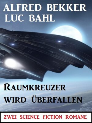 cover image of Raumkreuzer wird überfallen